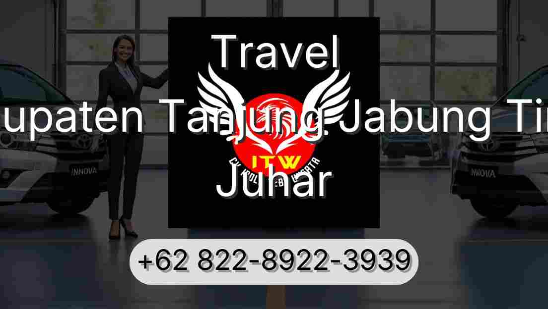 Travel Kabupaten Tanjung Jabung Timur Juhar