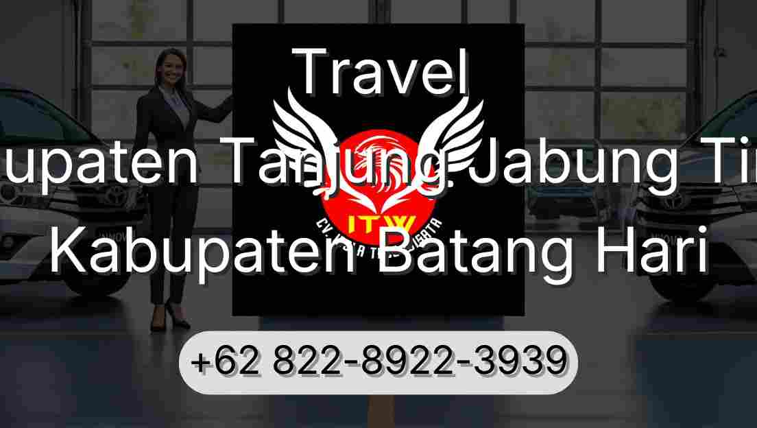 Travel Kabupaten Tanjung Jabung Timur Kabupaten Batang Hari