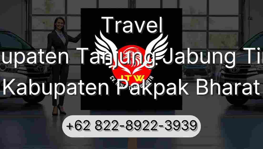 Travel Kabupaten Tanjung Jabung Timur Kabupaten Pakpak Bharat