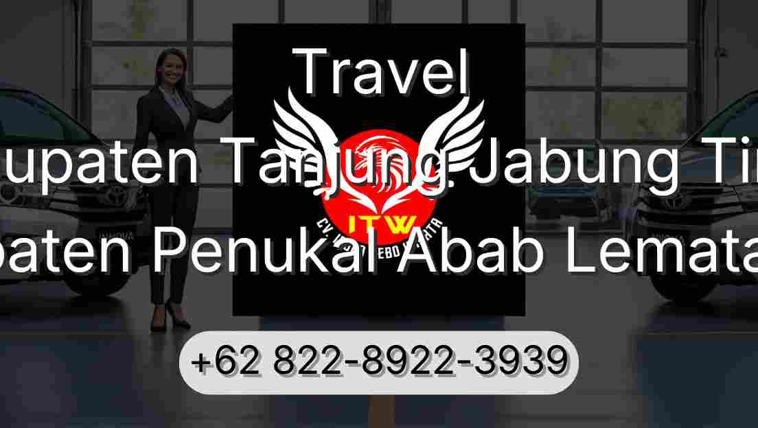 Travel Kabupaten Tanjung Jabung Timur Kabupaten Penukal Abab Lematang Ilir