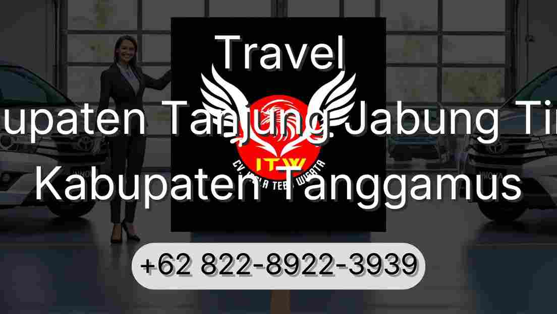 Travel Kabupaten Tanjung Jabung Timur Kabupaten Tanggamus