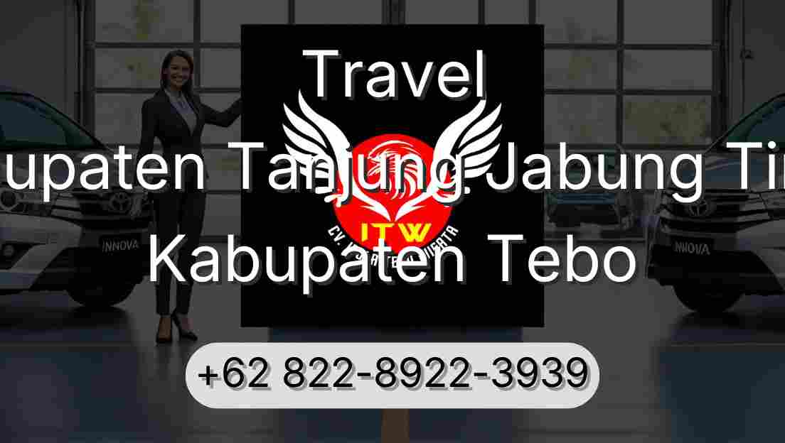 Travel Kabupaten Tanjung Jabung Timur Kabupaten Tebo
