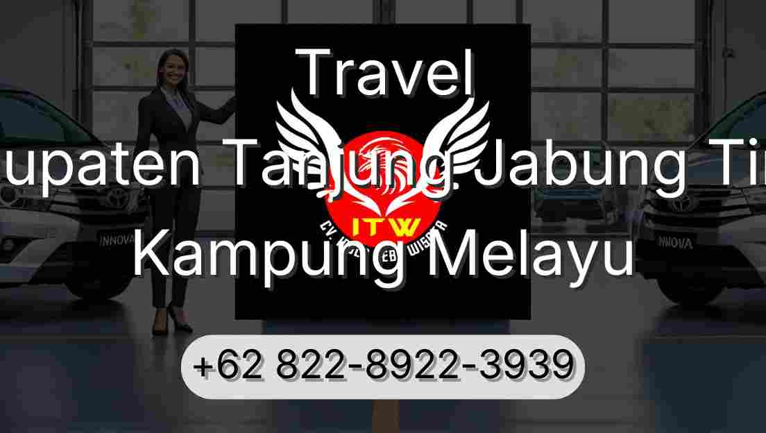Travel Kabupaten Tanjung Jabung Timur Kampung Melayu