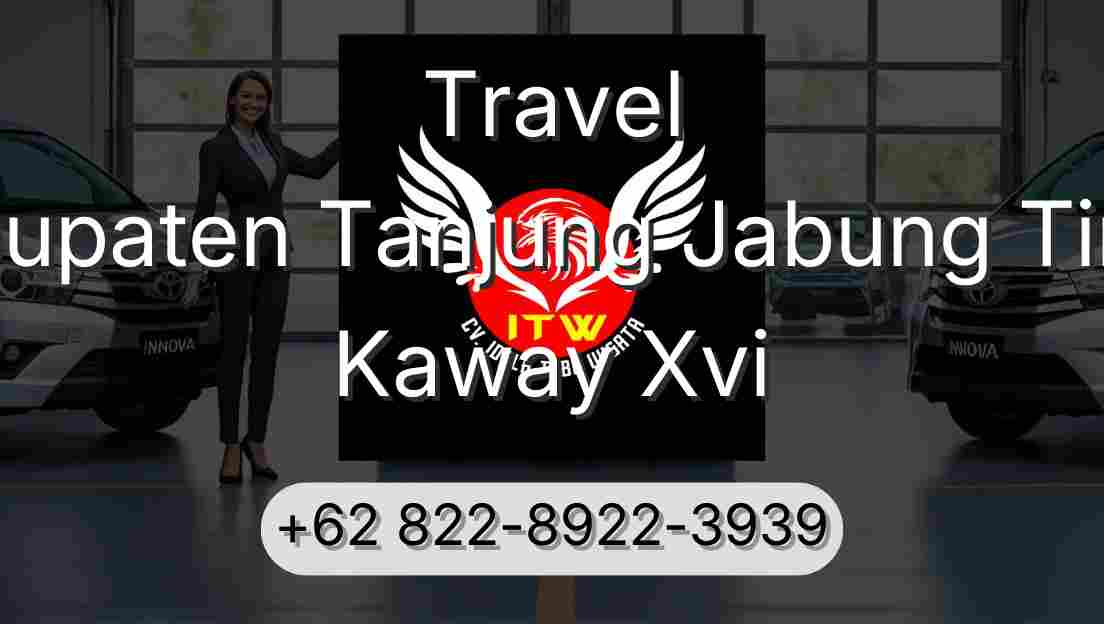 Travel Kabupaten Tanjung Jabung Timur Kaway Xvi