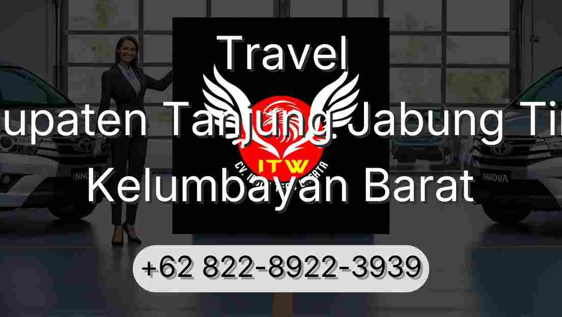 Travel Kabupaten Tanjung Jabung Timur Kelumbayan Barat