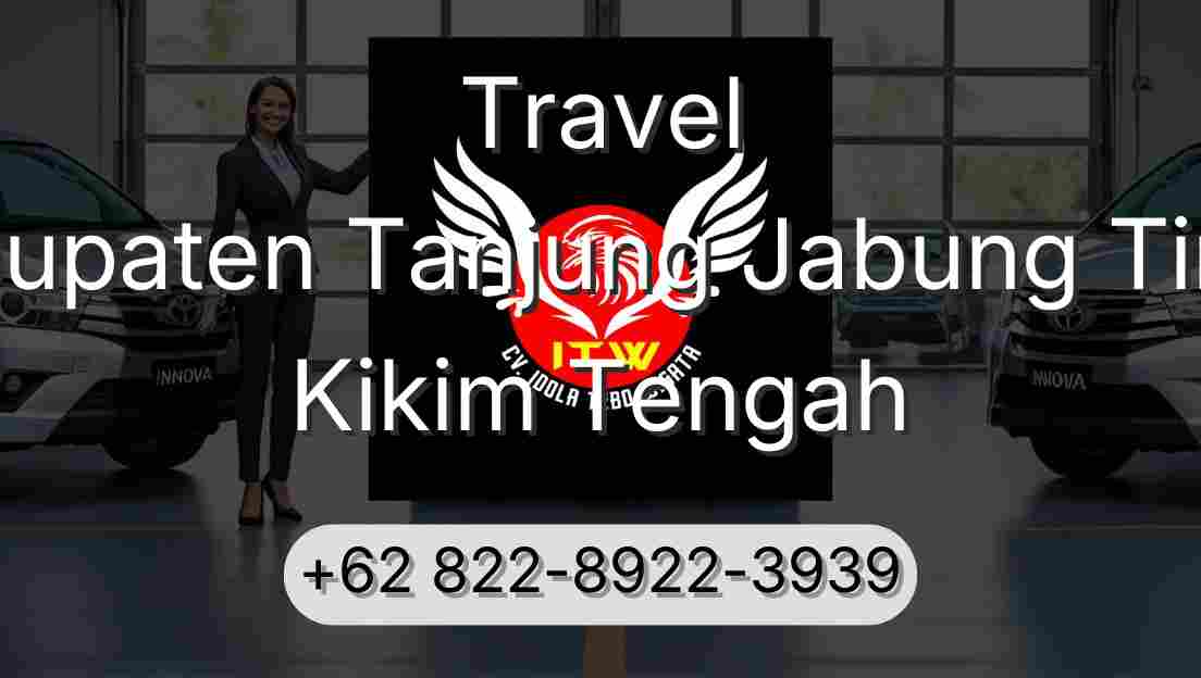 Travel Kabupaten Tanjung Jabung Timur Kikim Tengah