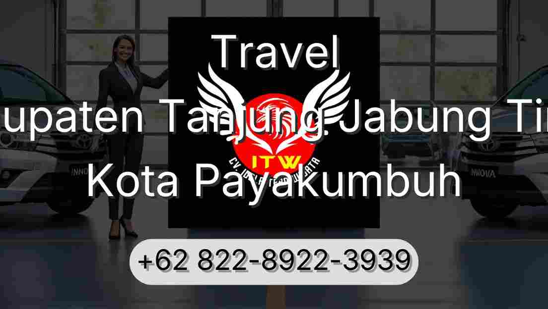Travel Kabupaten Tanjung Jabung Timur Kota Payakumbuh
