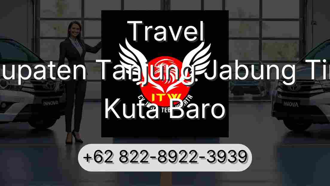Travel Kabupaten Tanjung Jabung Timur Kuta Baro