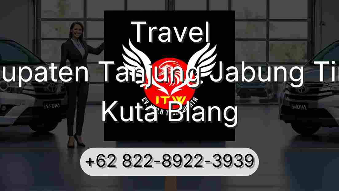 Travel Kabupaten Tanjung Jabung Timur Kuta Blang