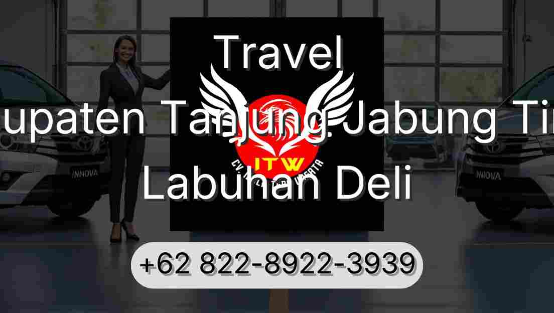 Travel Kabupaten Tanjung Jabung Timur Labuhan Deli