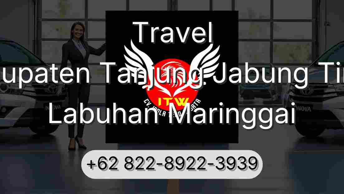 Travel Kabupaten Tanjung Jabung Timur Labuhan Maringgai