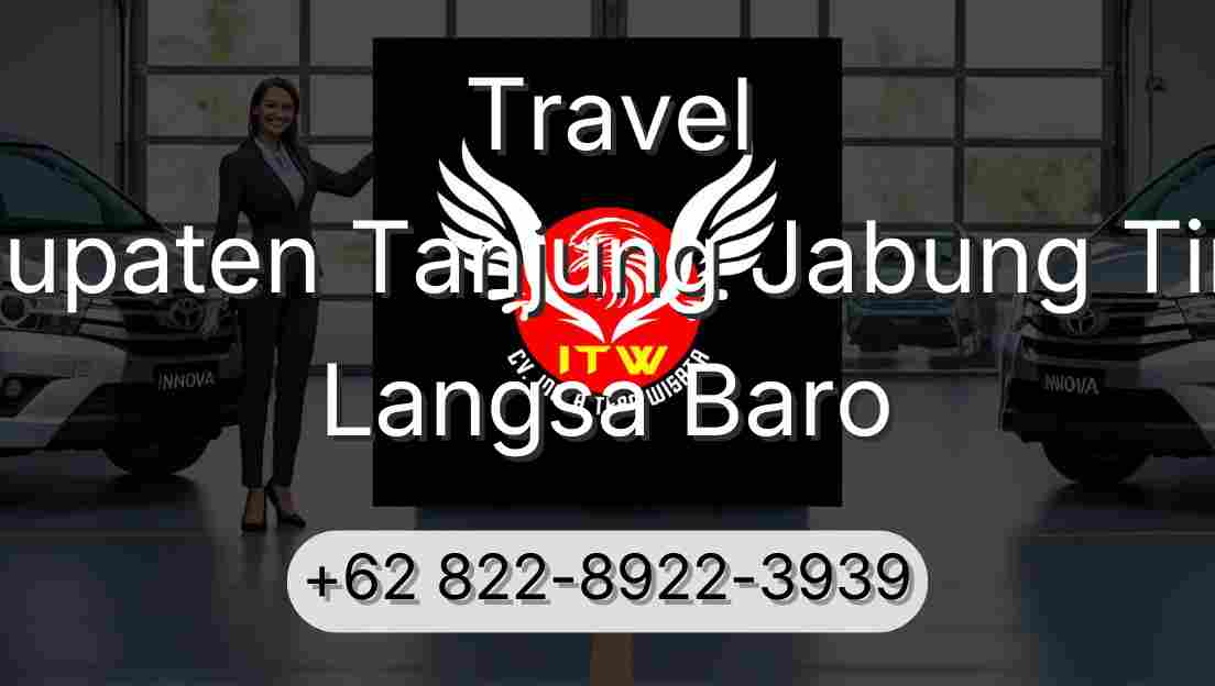 Travel Kabupaten Tanjung Jabung Timur Langsa Baro