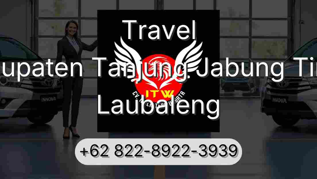 Travel Kabupaten Tanjung Jabung Timur Laubaleng