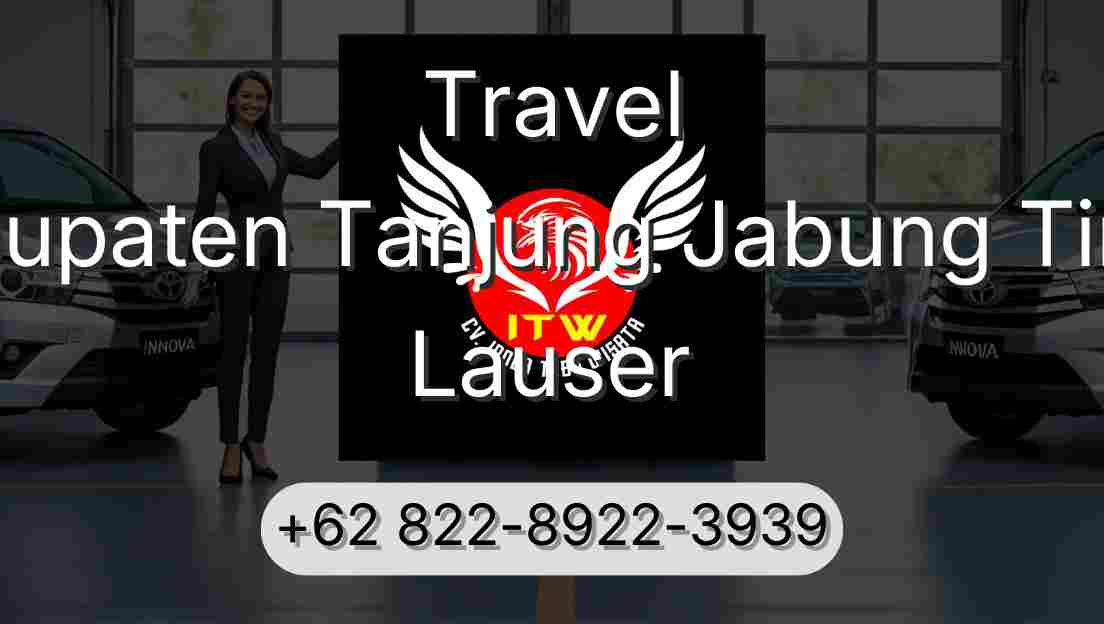 Travel Kabupaten Tanjung Jabung Timur Lauser