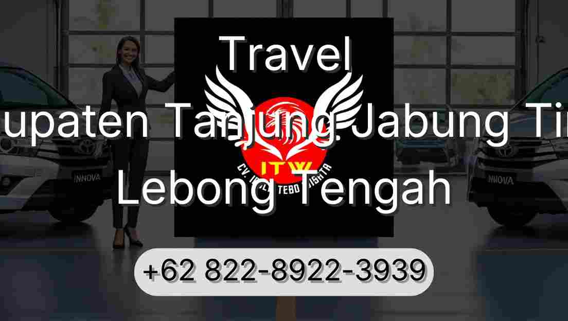 Travel Kabupaten Tanjung Jabung Timur Lebong Tengah