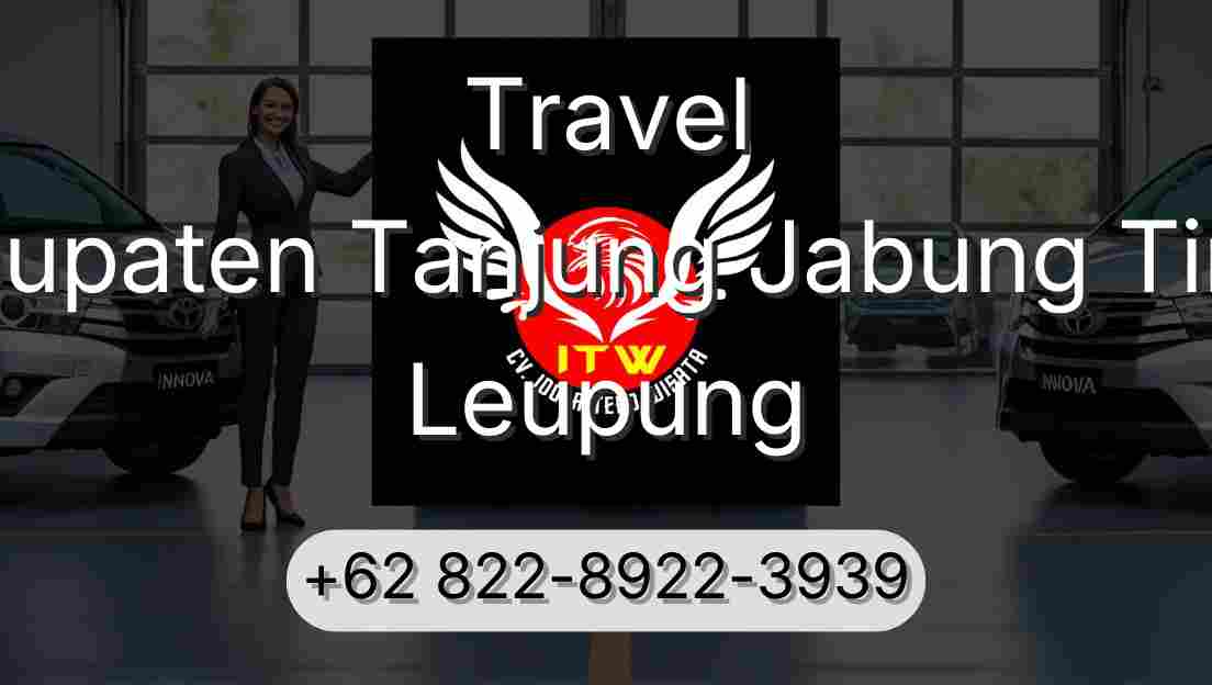 Travel Kabupaten Tanjung Jabung Timur Leupung