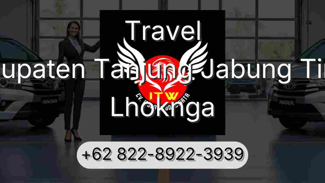 Travel Kabupaten Tanjung Jabung Timur Lhoknga