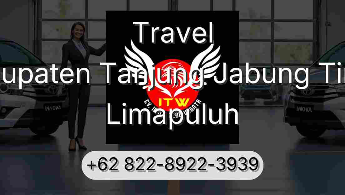 Travel Kabupaten Tanjung Jabung Timur Limapuluh