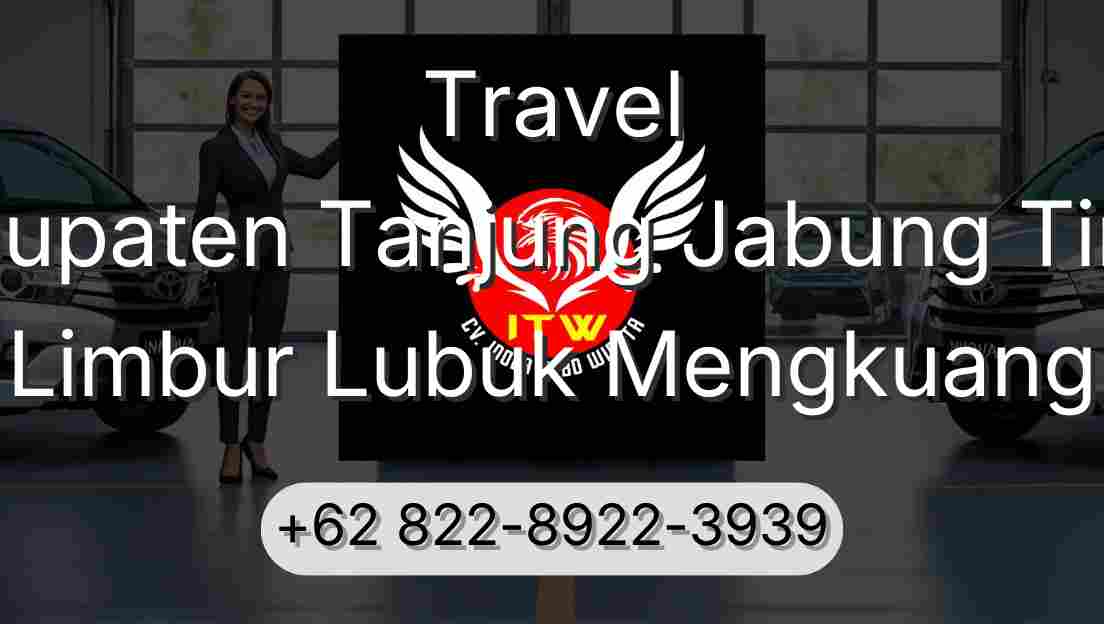 Travel Kabupaten Tanjung Jabung Timur Limbur Lubuk Mengkuang