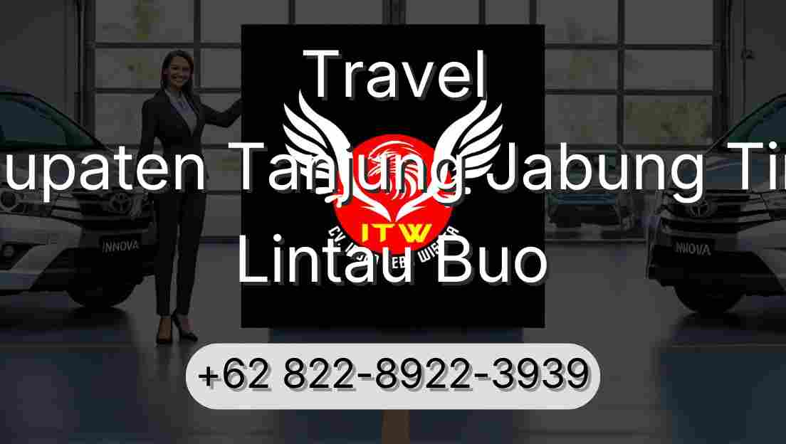 Travel Kabupaten Tanjung Jabung Timur Lintau Buo