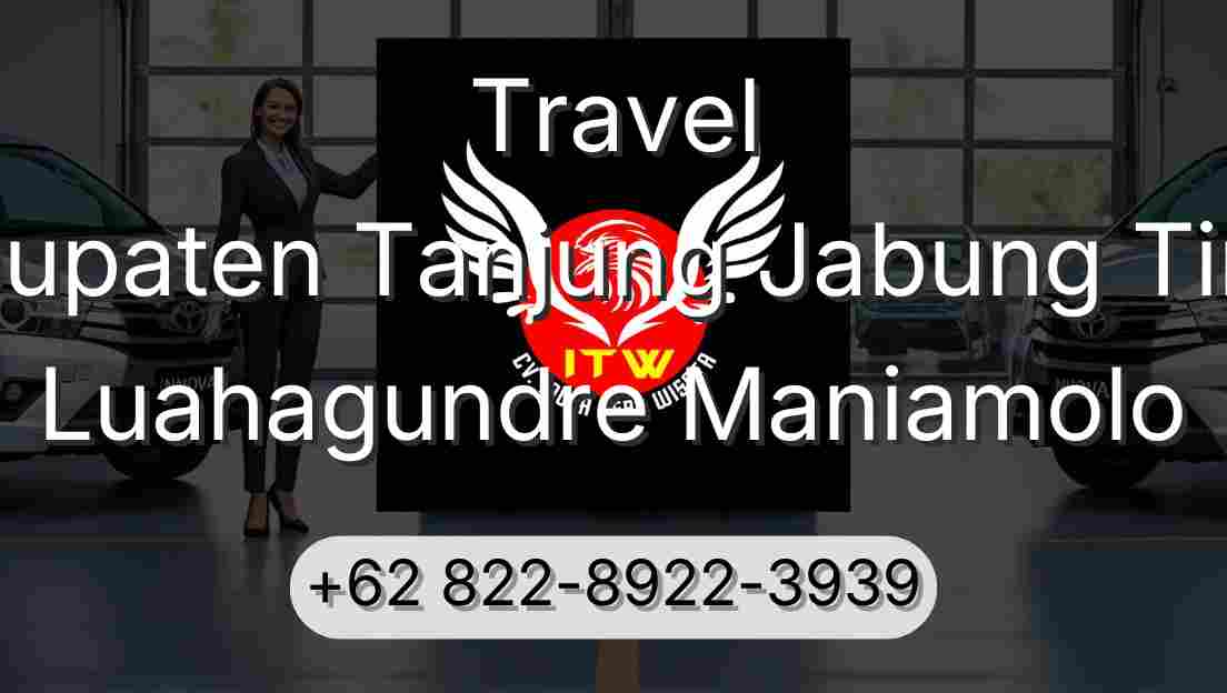Travel Kabupaten Tanjung Jabung Timur Luahagundre Maniamolo
