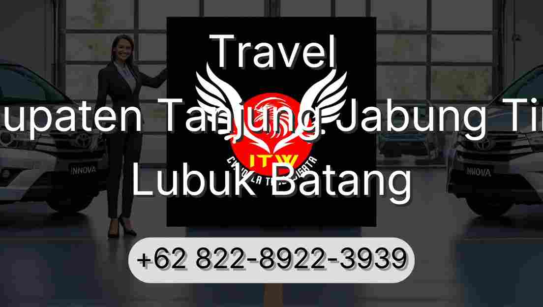 Travel Kabupaten Tanjung Jabung Timur Lubuk Batang