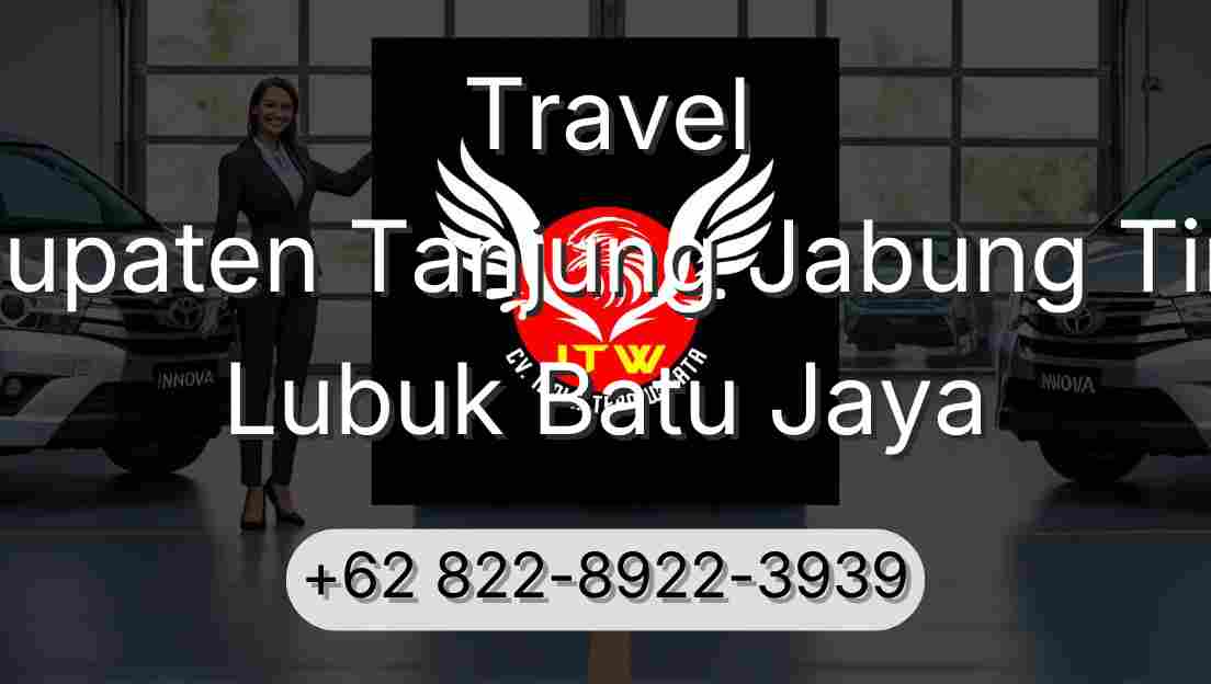 Travel Kabupaten Tanjung Jabung Timur Lubuk Batu Jaya