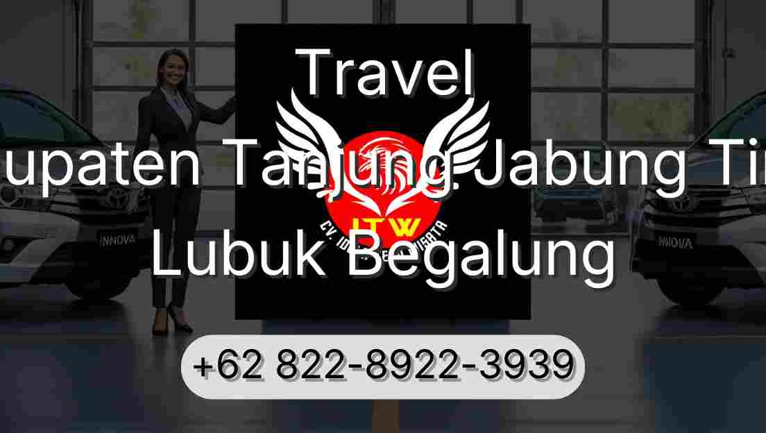 Travel Kabupaten Tanjung Jabung Timur Lubuk Begalung