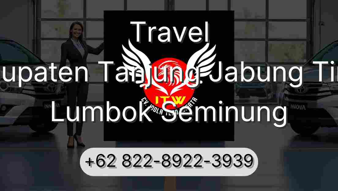 Travel Kabupaten Tanjung Jabung Timur Lumbok Seminung