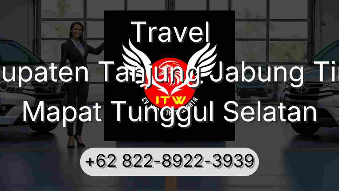 Travel Kabupaten Tanjung Jabung Timur Mapat Tunggul Selatan