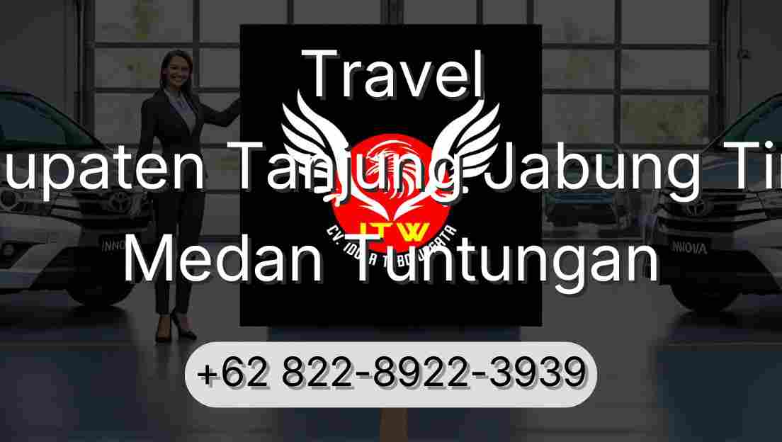 Travel Kabupaten Tanjung Jabung Timur Medan Tuntungan