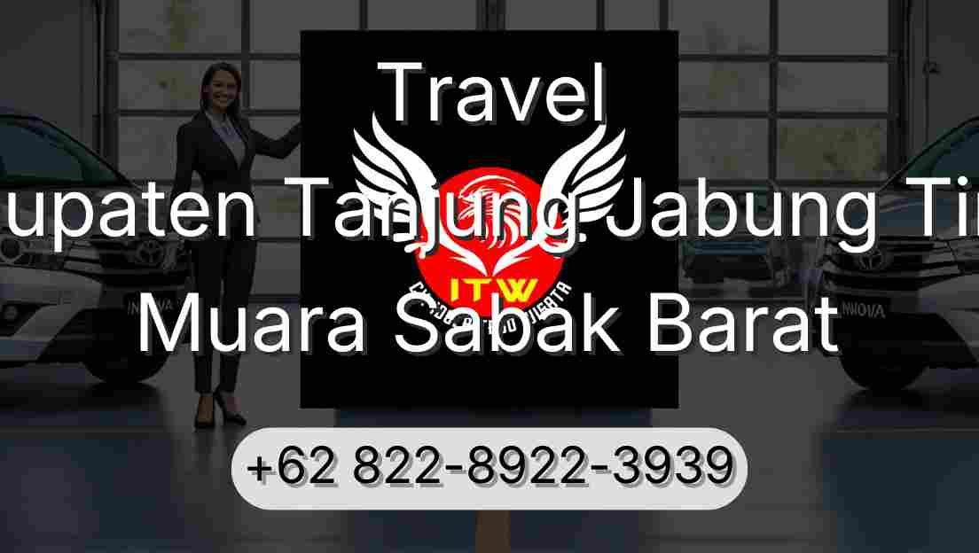 Travel Kabupaten Tanjung Jabung Timur Muara Sabak Barat