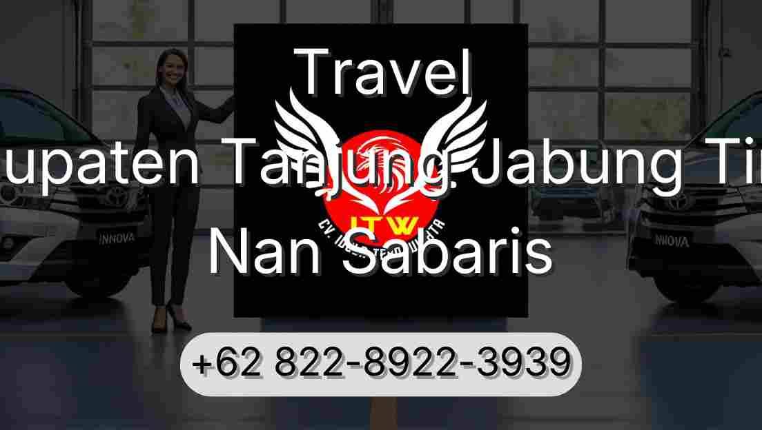 Travel Kabupaten Tanjung Jabung Timur Nan Sabaris