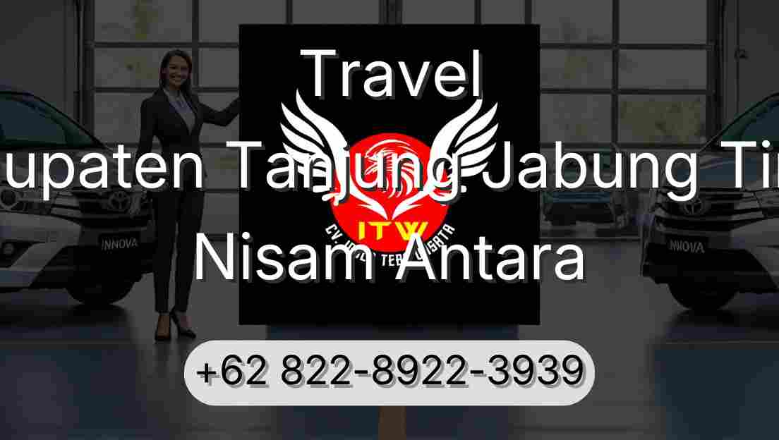 Travel Kabupaten Tanjung Jabung Timur Nisam Antara