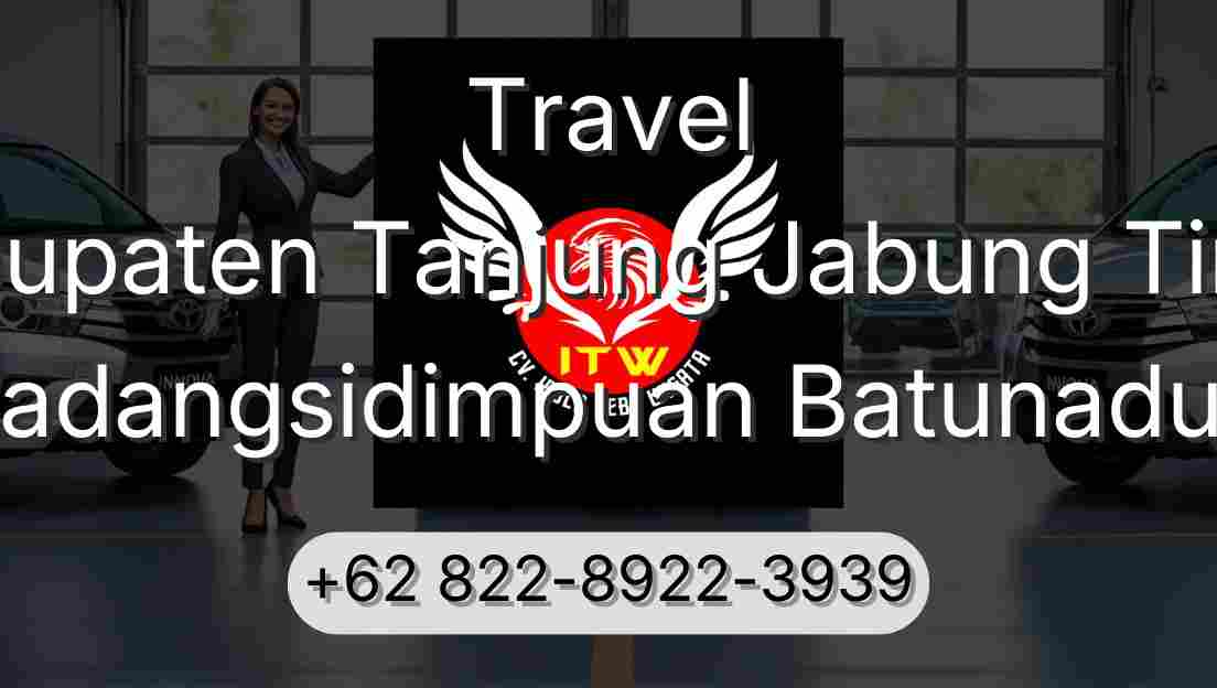 Travel Kabupaten Tanjung Jabung Timur Padangsidimpuan Batunadua