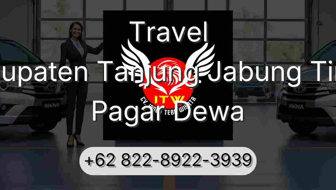 Travel Kabupaten Tanjung Jabung Timur Pagar Dewa