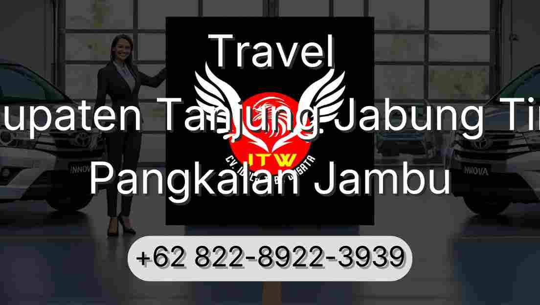 Travel Kabupaten Tanjung Jabung Timur Pangkalan Jambu