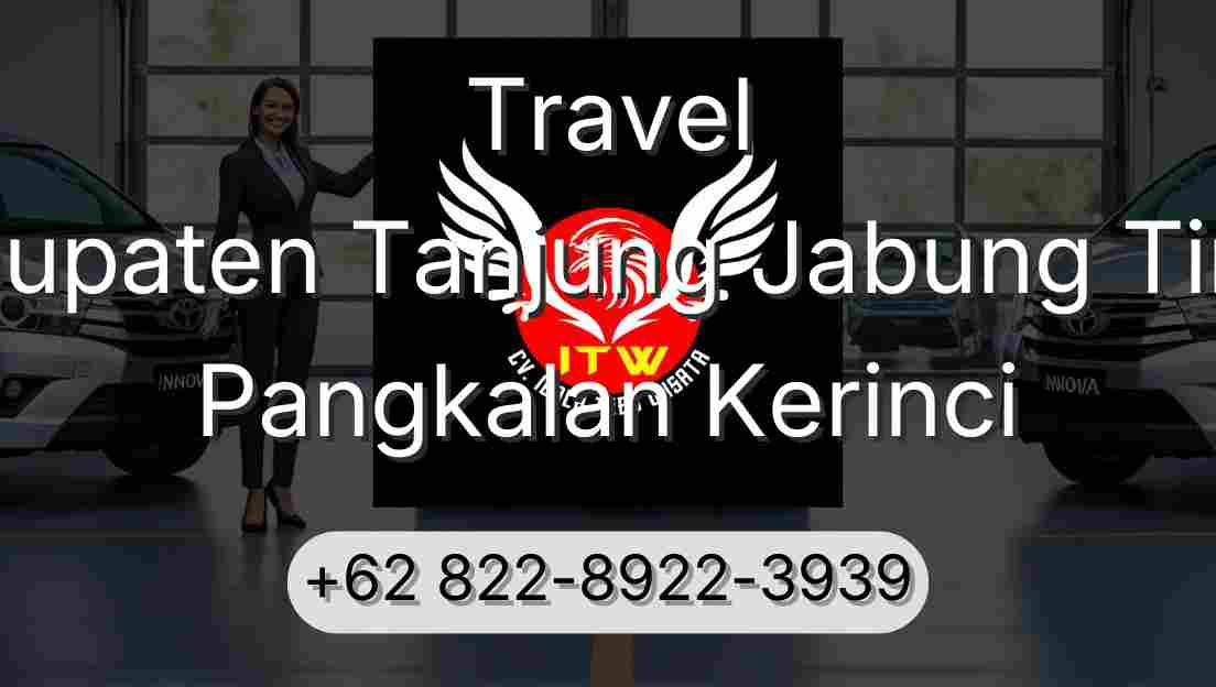 Travel Kabupaten Tanjung Jabung Timur Pangkalan Kerinci