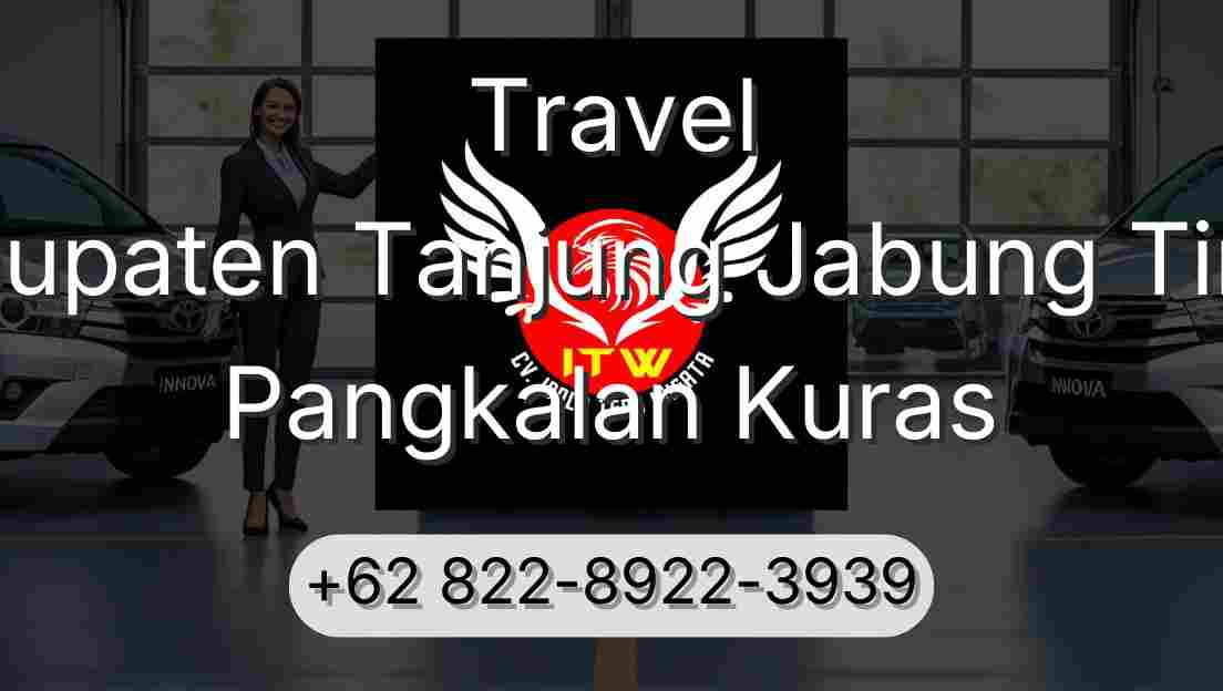 Travel Kabupaten Tanjung Jabung Timur Pangkalan Kuras