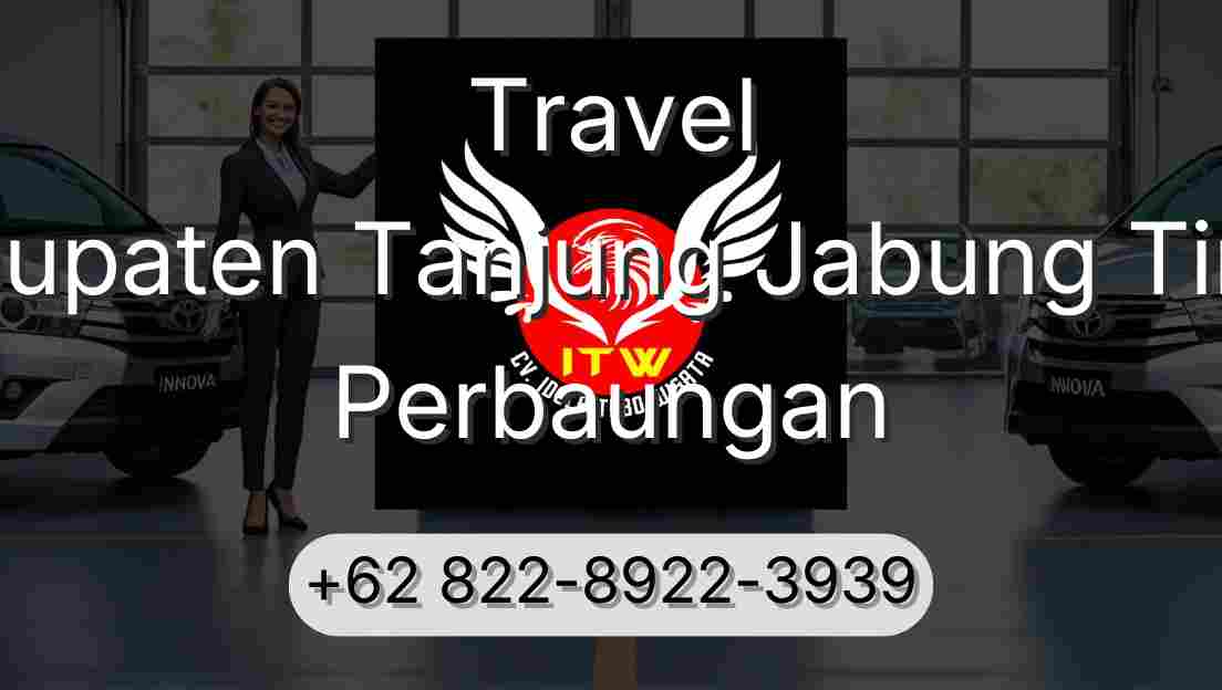 Travel Kabupaten Tanjung Jabung Timur Perbaungan