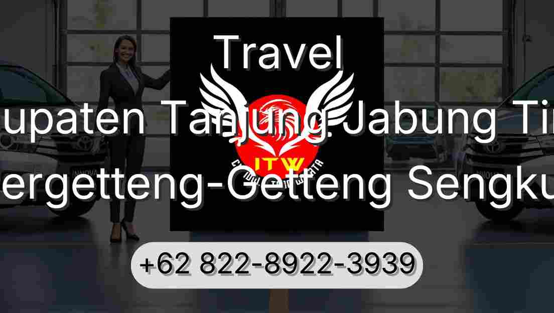 Travel Kabupaten Tanjung Jabung Timur Pergetteng-Getteng Sengkut