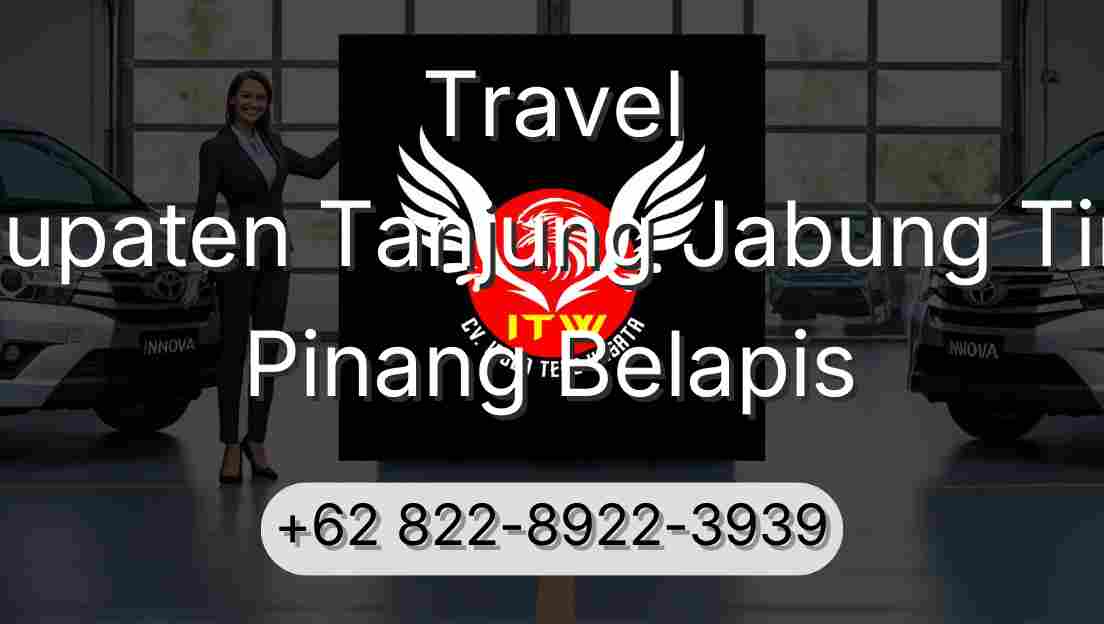 Travel Kabupaten Tanjung Jabung Timur Pinang Belapis