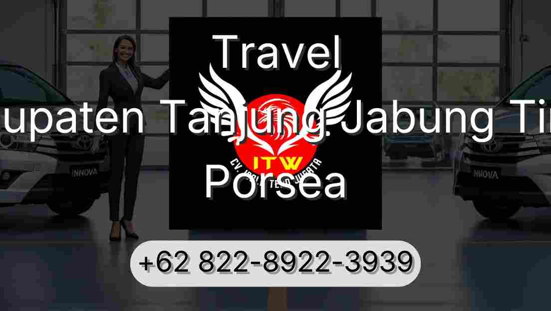 Travel Kabupaten Tanjung Jabung Timur Porsea
