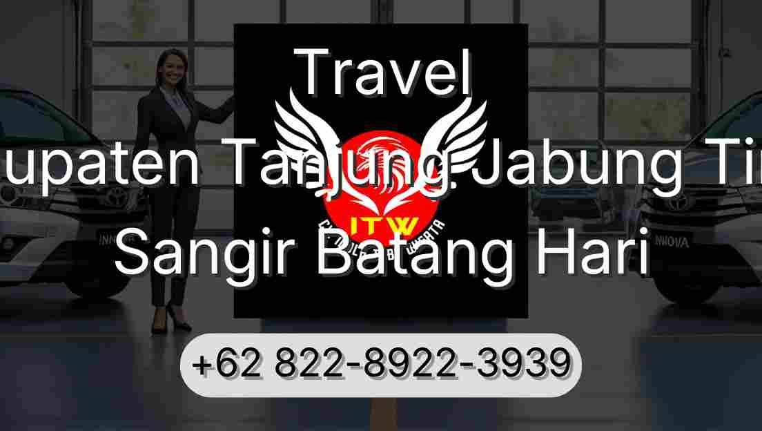 Travel Kabupaten Tanjung Jabung Timur Sangir Batang Hari