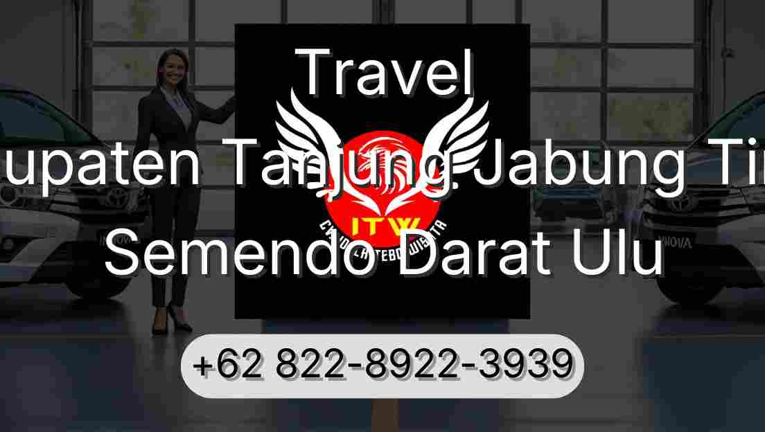 Travel Kabupaten Tanjung Jabung Timur Semendo Darat Ulu