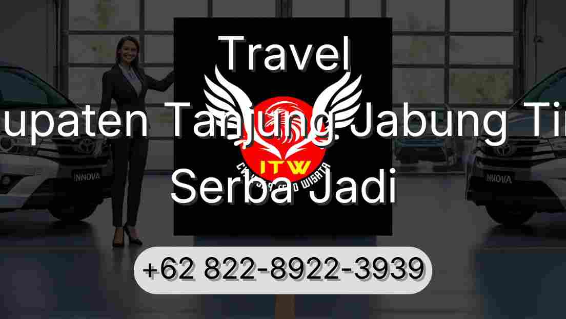 Travel Kabupaten Tanjung Jabung Timur Serba Jadi