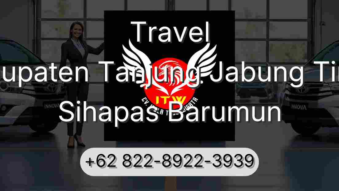 Travel Kabupaten Tanjung Jabung Timur Sihapas Barumun