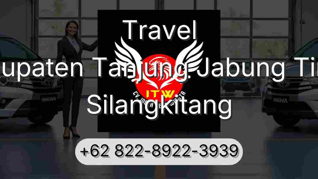 Travel Kabupaten Tanjung Jabung Timur Silangkitang