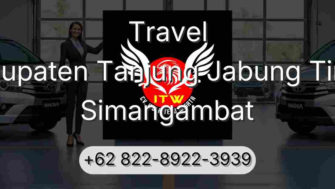 Travel Kabupaten Tanjung Jabung Timur Simangambat