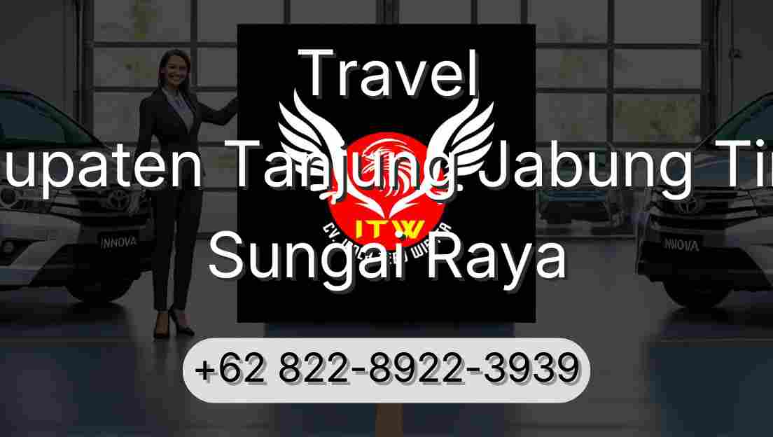 Travel Kabupaten Tanjung Jabung Timur Sungai Raya